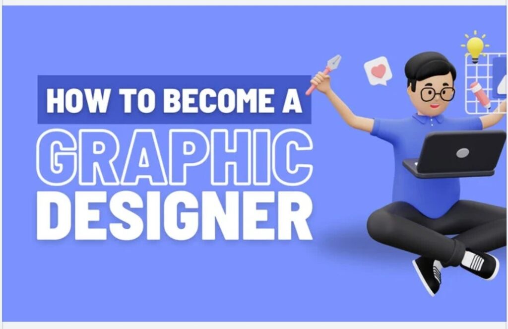 How to become a graphic designer