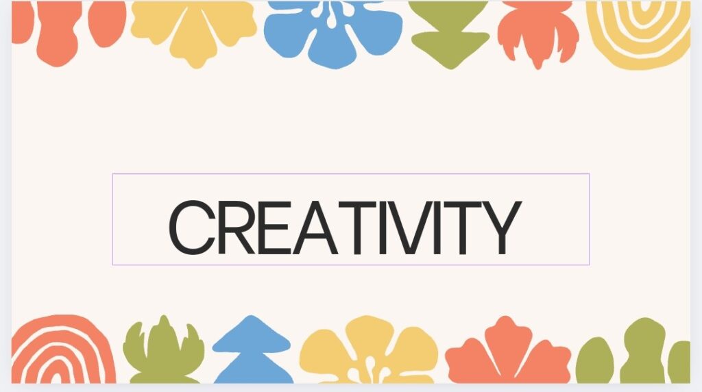 Creativity