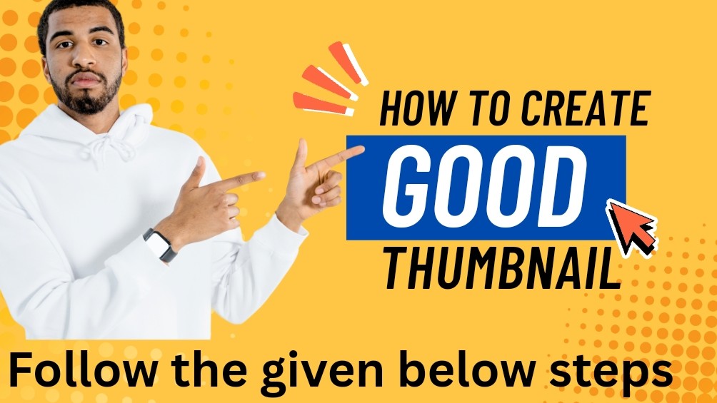 How to create a good thumbnail 